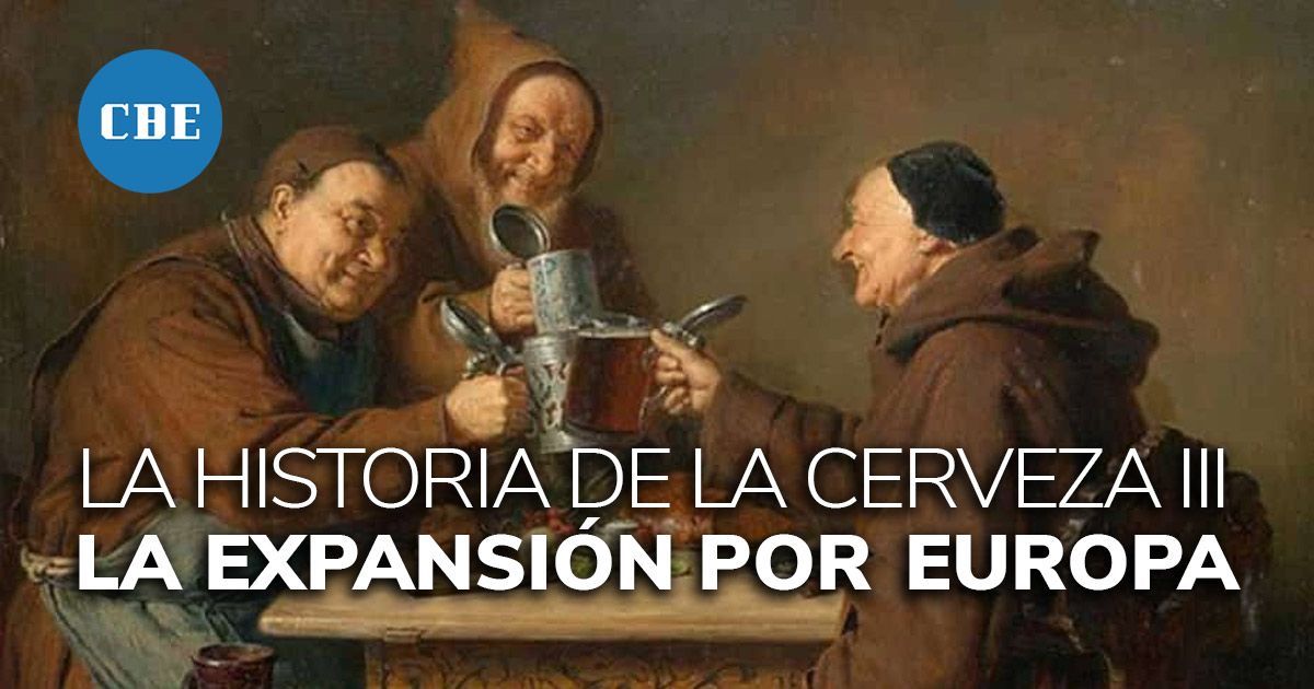 La historia de la cerveza III <br>La expansión por Europa