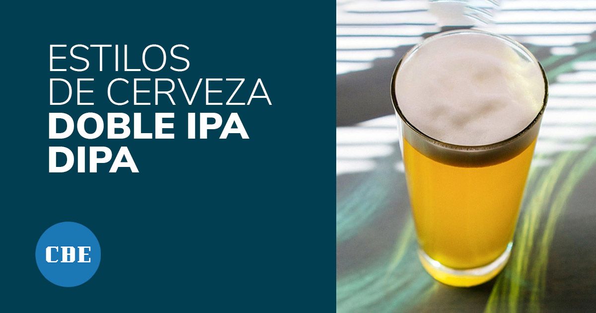 Estilos de cerveza: La Cerveza DIPA · Doble IPA